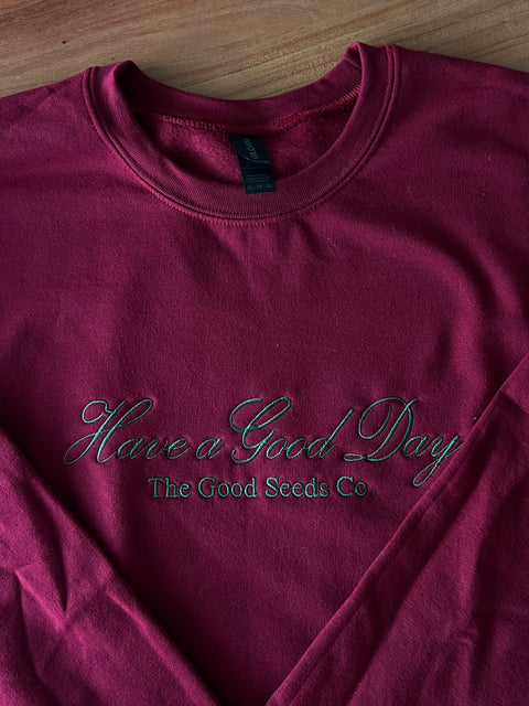 Embroidered Have a Good Day Crewneck in Burgundy