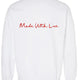 Made With Love Crewneck